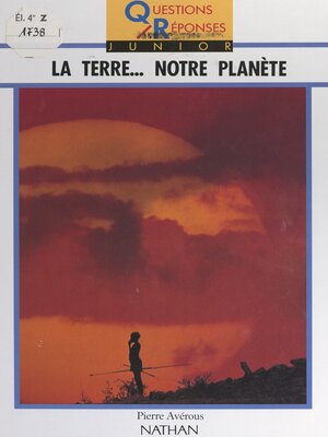 cover image of La Terre... notre planète